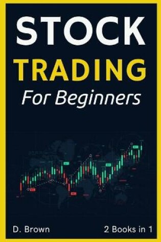 Cover of Stock Trading for Beginners - 2 Books in 1