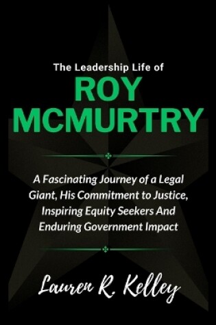 Cover of The Leadership Life of Roy McMurtry