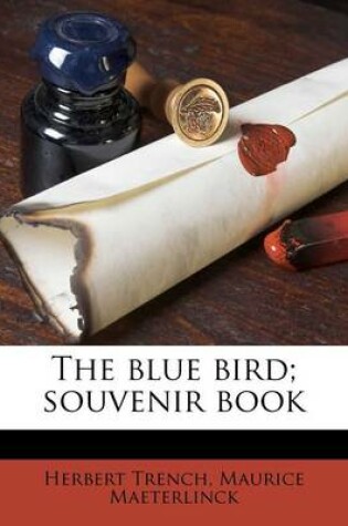 Cover of The Blue Bird; Souvenir Book