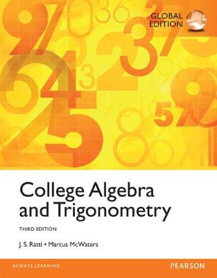 Book cover for College Algebra and Trigonometry plus Pearson MyLab Mathematics with Pearson eText, Global Edition