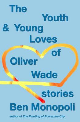 Book cover for The Youth & Young Loves of Oliver Wade