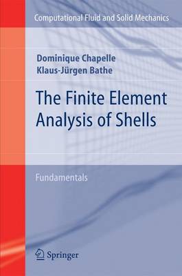 Cover of The Finite Element Analysis of Shells - Fundamentals