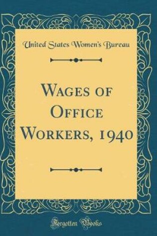 Cover of Wages of Office Workers, 1940 (Classic Reprint)