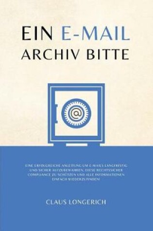 Cover of Ein E-Mail Archiv bitte!