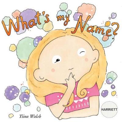 Book cover for What's my name? HARRIETT