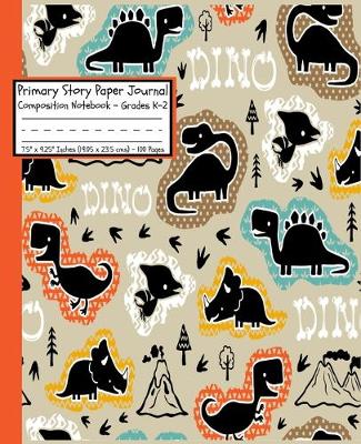 Book cover for DINO Dinosaurs Primary Story Paper Journal