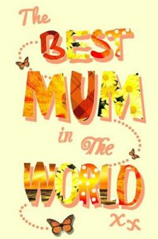 Cover of The Best Mum in the World