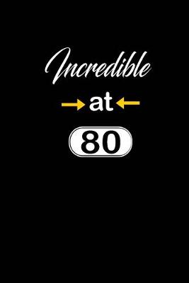 Book cover for incredible at 80