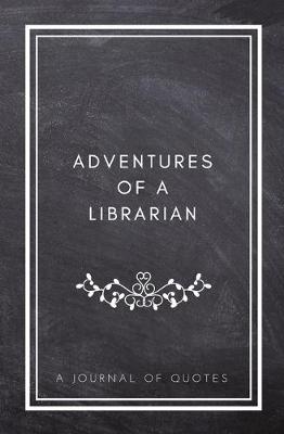 Book cover for Adventures of A Librarian