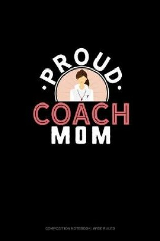 Cover of Proud Coach Mom