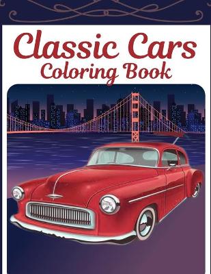 Book cover for Classic Cars Coloring Book