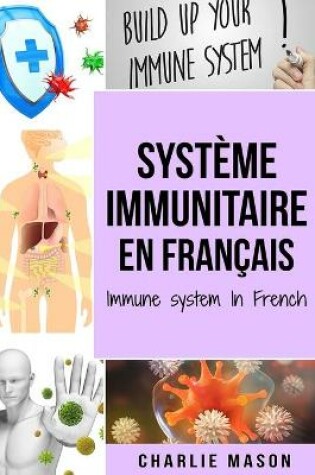 Cover of Système immunitaire En français/ Immune system In French