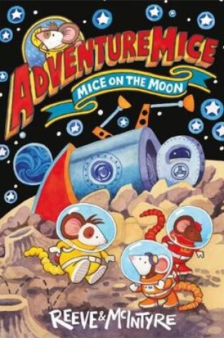 Cover of Adventuremice: Mice on the Moon