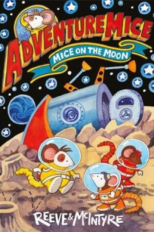 Cover of Adventuremice: Mice on the Moon