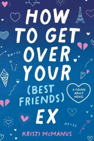 Cover of How to Get Over Your (Best Friend's) Ex