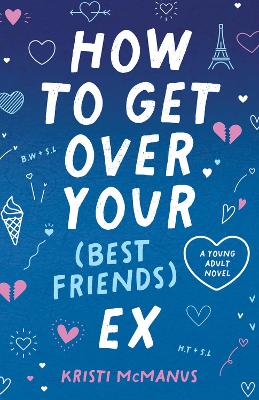 Book cover for How to Get Over Your (Best Friend's) Ex