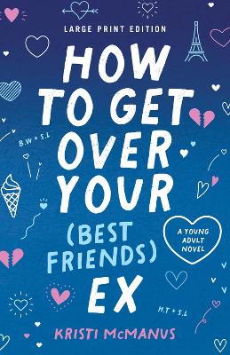 Book cover for How to Get Over Your (Best Friend's) Ex