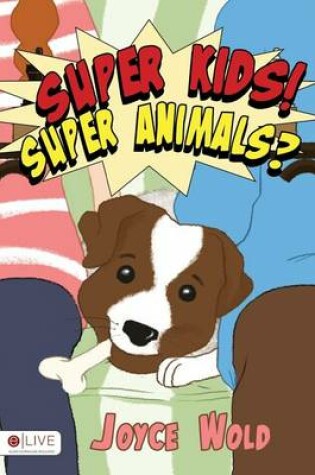 Cover of Super Kids! Super Animals?