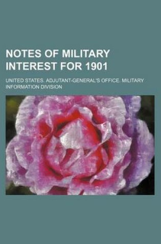 Cover of Notes of Military Interest for 1901