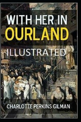 Cover of With Her in Ourland (Illustrated edition)