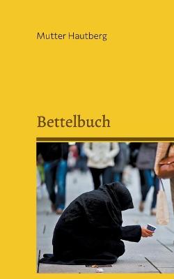 Book cover for Bettelbuch