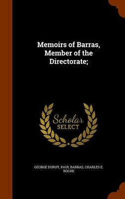 Book cover for Memoirs of Barras, Member of the Directorate;