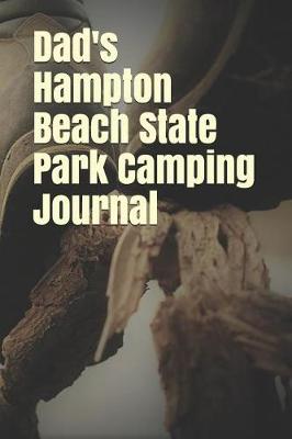 Book cover for Dad's Hampton Beach State Park Camping Journal