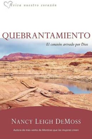 Cover of Quebrantamiento: El Corazon Avivado Por Dios