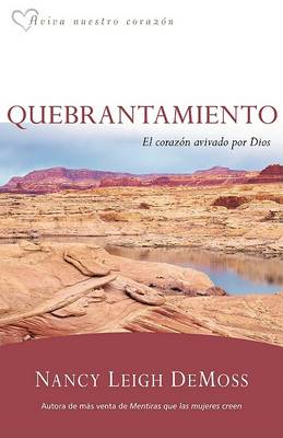 Book cover for Quebrantamiento: El Corazon Avivado Por Dios