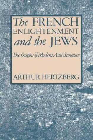 Cover of The French Enlightenment and the Jews