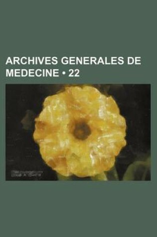 Cover of Archives Generales de Medecine (22)