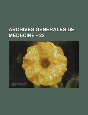 Book cover for Archives Generales de Medecine (22)