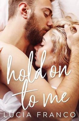 Book cover for Hold on to Me
