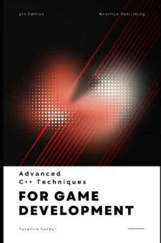 Cover of Advanced C++ Techniques for Game Developers