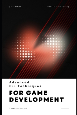 Book cover for Advanced C++ Techniques for Game Developers