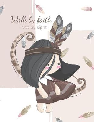 Book cover for Walk by faith not by sight