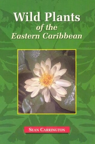 Cover of Wild Plants Eastern Caribbean