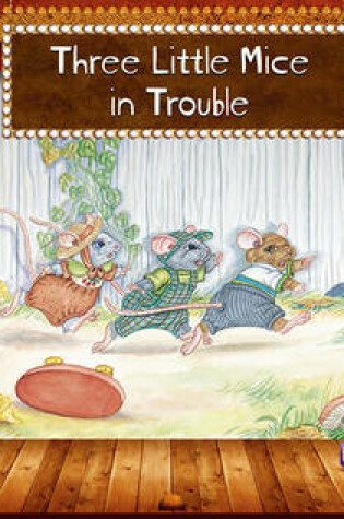 Cover of Little Plays: Three Little Mice in Trouble