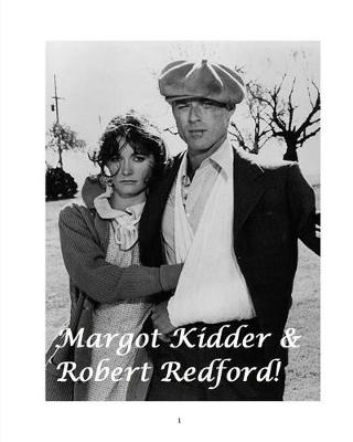 Book cover for Margot Kidder & Robert Redford!