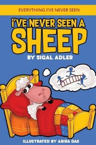 Cover of I've Never Seen A Sheep