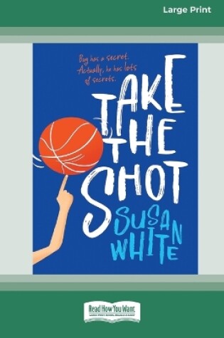 Cover of Take the Shot [Large Print 16pt]