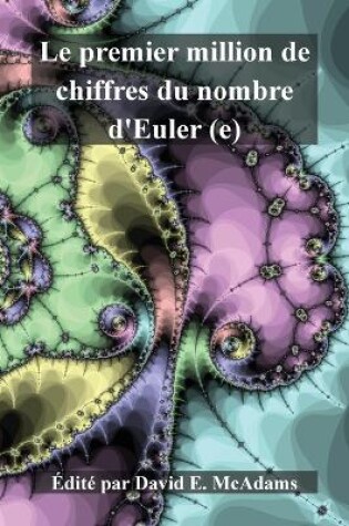 Cover of Le premier million de chiffres du nombre d'Euler (e)