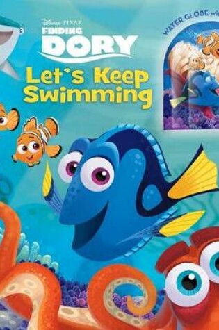 Cover of Disney&pixar Finding Dory: Let's Keep Swimming