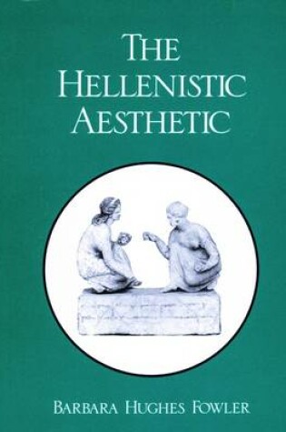 Cover of The Hellenistic Aesthetic