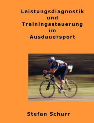 Book cover for Leistungsdiagnostik und Trainingssteuerung im Ausdauersport