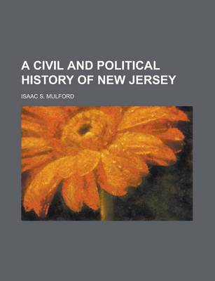 Book cover for A Civil and Political History of New Jersey