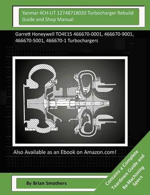 Book cover for Yanmar 4CH-UT 12748718020 Turbocharger Rebuild Guide and Shop Manual