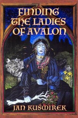 Cover of Finding the Ladies of Avalon