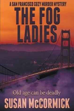 Cover of The Fog Ladies