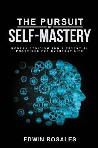 Cover of The Pursuit of Self Mastery